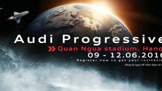 Sự kiện "Audi Progressive" - Show trình diễn lần đầu tiên tại Việt Nam