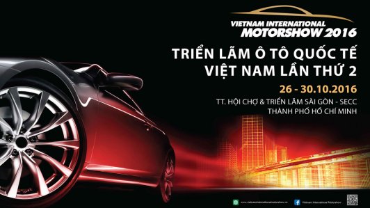 Triển lãm ôtô quốc tế Việt Nam 2016 sắp diễn ra với 19 hãng xe góp mặt