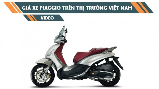 Giá bán xe Piaggio Liberty, Zip, Medley ABS vừa ra mắt Việt Nam