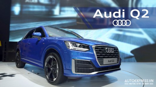 Cận cảnh Audi Q2 - Con bài chiến lược của hãng xe Đức ở phân khúc compact SUV tại Việt Nam [VIDEO]