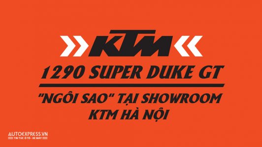 KTM 1290 Super Duke GT - Siêu mô tô thể thao đường trường ấn tượng tại Việt Nam