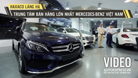 Tham quan Haxaco Láng Hạ - Trung tâm bán hàng lớn nhất Mercedes-Benz Việt Nam [VIDEO]