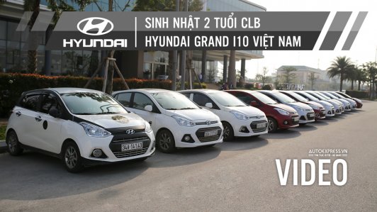 CLB Hyundai Grand i10 Việt Nam sinh nhật hoành tráng tại Ninh Bình [VIDEO]
