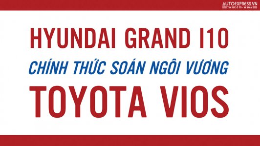 Hyundai Grand i10 mới là ông hoàng doanh số tại Việt Nam