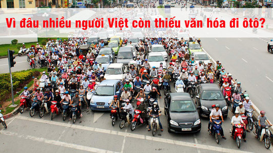 Văn hóa đi ô tô chưa có ở nhiều người Việt?