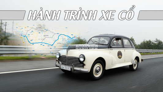Hành trình xe cổ "ĐỘC NHẤT" chưa từng có tại Việt Nam